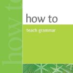 Read more about the article How to Teach Grammar 1st Edition