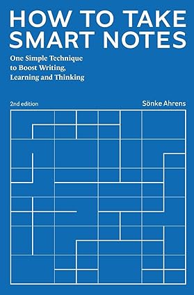You are currently viewing Review of How to Take Smart Notes: One Simple Technique to Boost Writing, Learning and Thinking by Sönke Ahrens