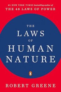Read more about the article The Laws of Human Nature by Robert Greene