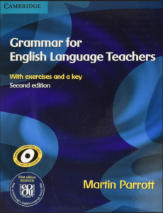 Grammar for English Language Teachers (2nd Edition) by Martin Parrott