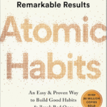 Read more about the article Atomic Habits: An Easy & Proven Way to Build Good Habits & Break Bad Ones