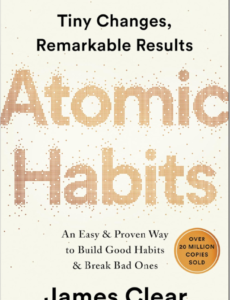 Atomic Habits: An Easy & Proven Way to Build Good Habits & Break Bad Ones