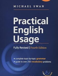 Practical English Usage, 4th Edition Hardback with Online Access: Michael Swan’s guide to problems in English